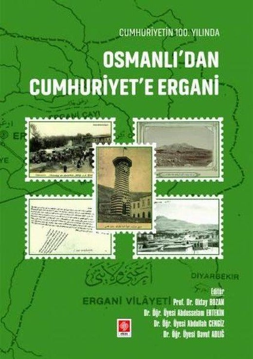 Cumhuriyetin 100.Yılında Osmanlı'dan Cumhuriyete Ergani | Ekin Basım Yayın (İnce Kapak)