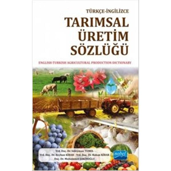 Türkçe İngilizce Tarımsal Üretim Sözlüğü | Nobel Akademik Yayıncılık (İnce Kapak)