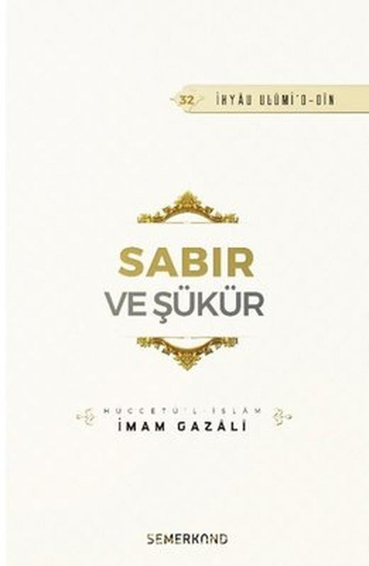 Sabır ve Şükür | Semerkand Yayınları (İnce Kapak)