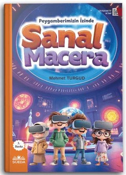 Sanal Macera (Peygamberimizin İzinde) | Süeda Basım Yayın (Ciltsiz)