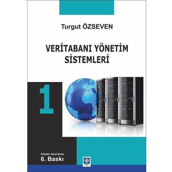 Veritabanı Yönetim Sistemleri 1 | Ekin Basım Yayın