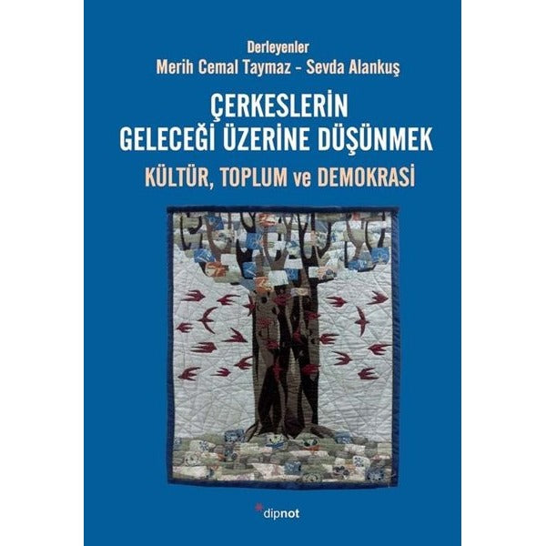 Çerkeslerin Geleceği Üzerine Düşünmek: Kültür, Toplum ve Demokrasi