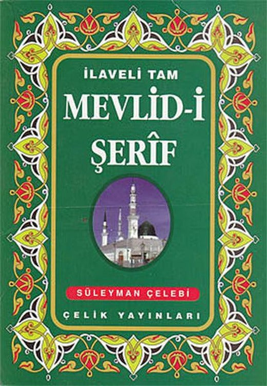İlaveli Tam Mevlid-i Şerif | Çelik Yayınevi (İnce Kapak)