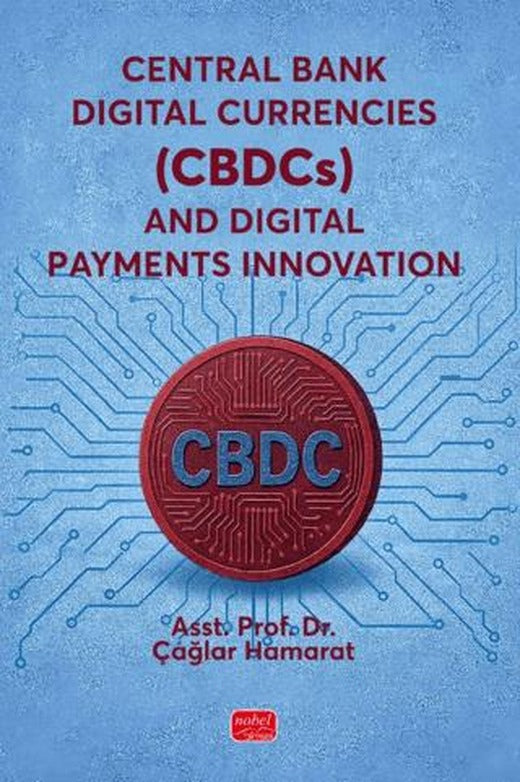 Central Bank Digital Currencies (CBDCs) and Digital Payments Innovation