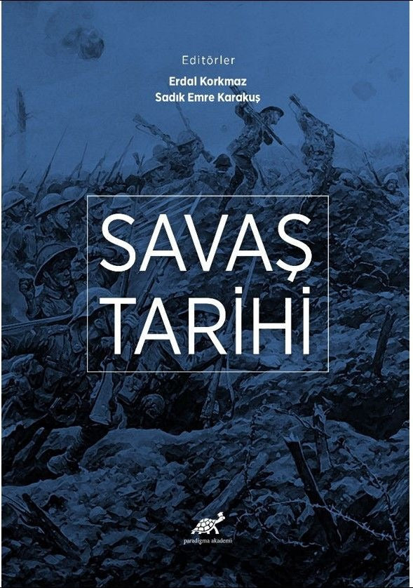 Savaş Tarihi | Paradigma Akademi Yayınları (Ciltsiz)