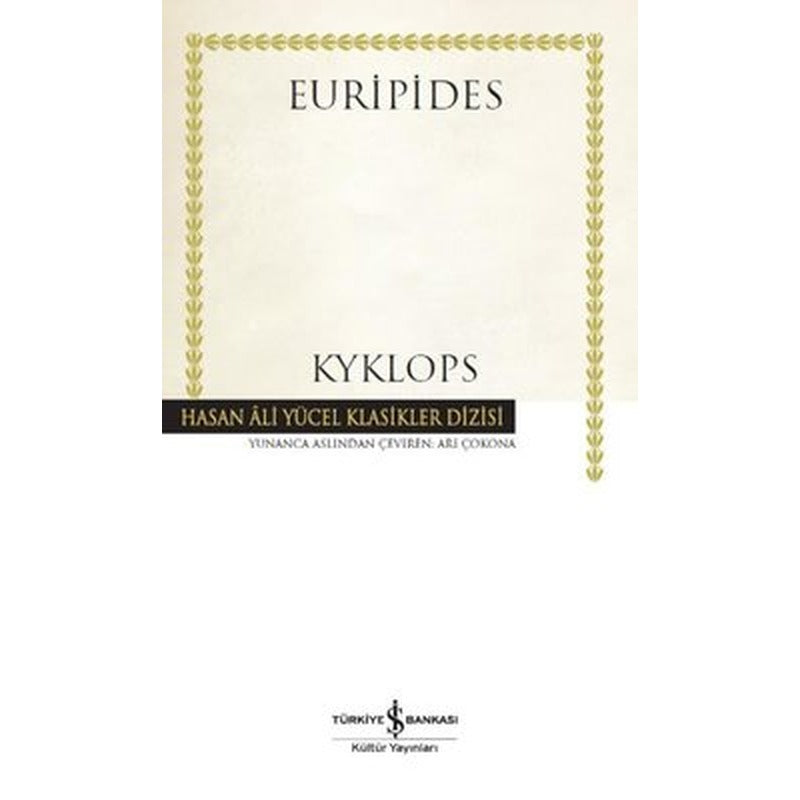 Kyklops-Hasan Ali Yücel Klasikler | İş Bankası Kültür Yayınları