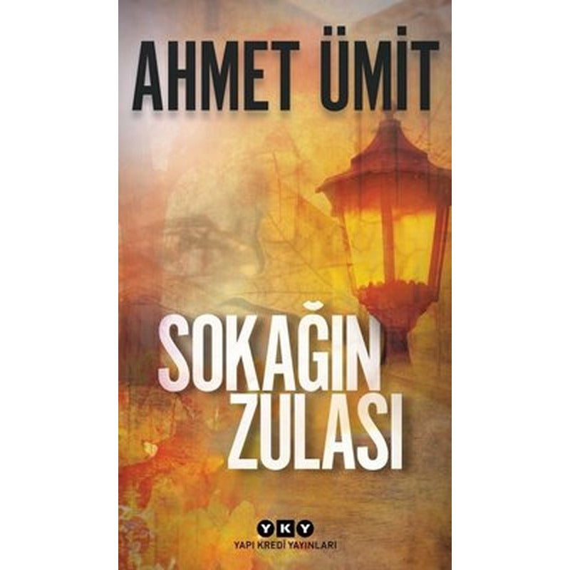 Sokağın Zulası | Yapı Kredi Yayınları