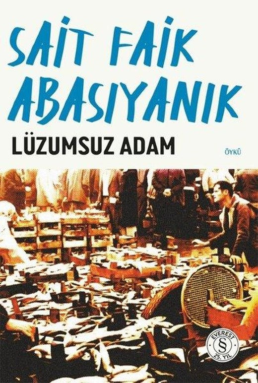 Lüzumsuz Adam | Everest Yayınları (İnce Kapak)