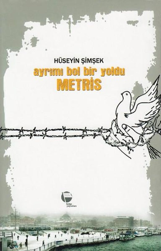 Ayrımı Bol Bir Yoldu Metris | Belge Yayınları (İnce Kapak)