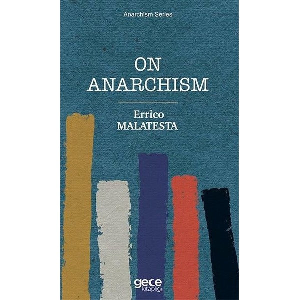 On Anarchism | Gece Kitaplığı