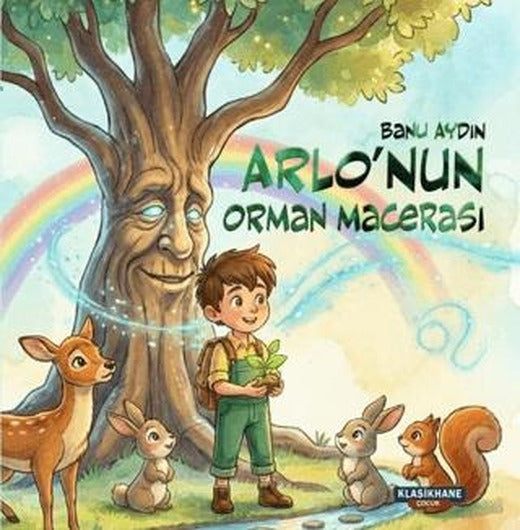Arlo’nun Orman Macerası | Klasikhane Çocuk (Ciltsiz)