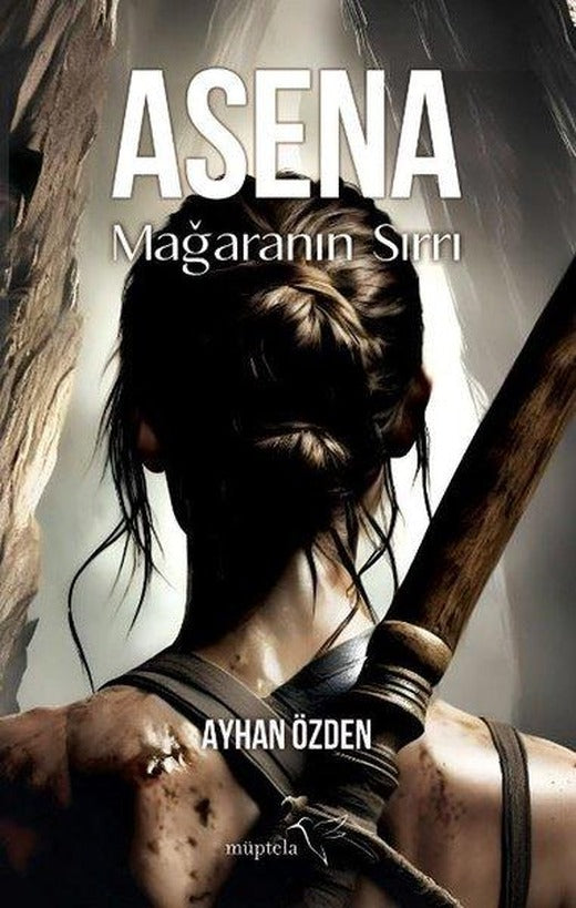 Asena: Mağaranın Sırrı | Müptela Yayınları (İnce Kapak)