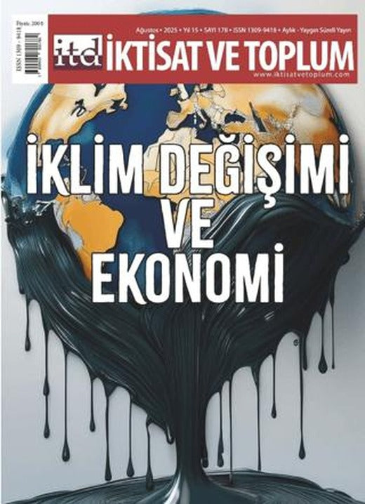 İktisat ve Toplum Dergisi 178. Sayı İklim Değişimi ve Ekonomi | İktisat ve Toplum Dergisi (Ciltsiz)