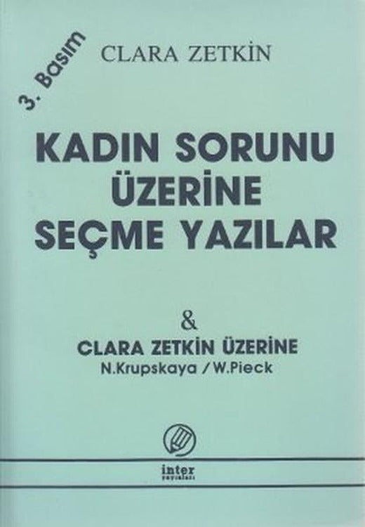 Kadın Sorunu Üzerine Seçme Yazılar Clara Zetkin Üzerine | İnter (İnce Kapak)
