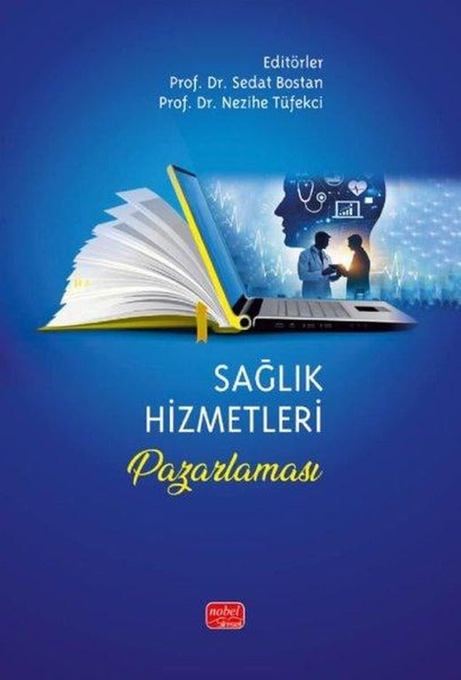 Sağlık Hizmetleri Pazarlaması | Nobel Bilimsel Eserler (İnce Kapak)