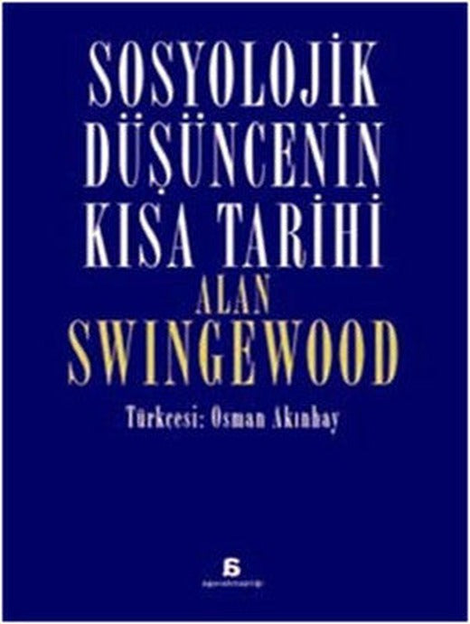 Sosyolojik Düşüncenin Kısa Tarihi | Agora Kitaplığı