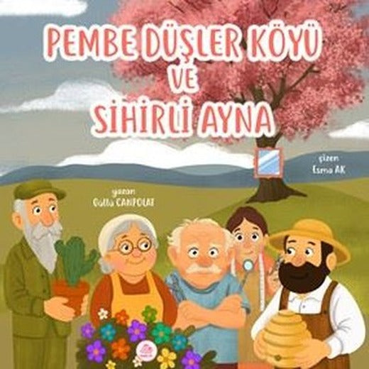 Pembe Düşler Köşkü ve Sihirli Ayna | Pembe Fil Yayınları (Ciltli)