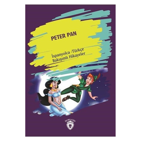 Peter Pan-İspanyolca Türkçe Bakışımlı Hikayeler | Dorlion Yayınevi