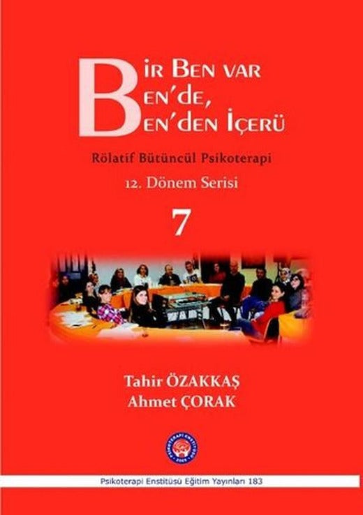 Bir Ben Var Ben'de Ben'den İçerü | Psikoterapi Enstitüsü (İnce Kapak)