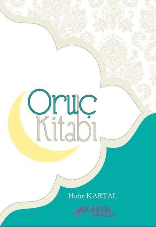 Oruç Kitabı | Akasya Yayıncılık (İnce Kapak)