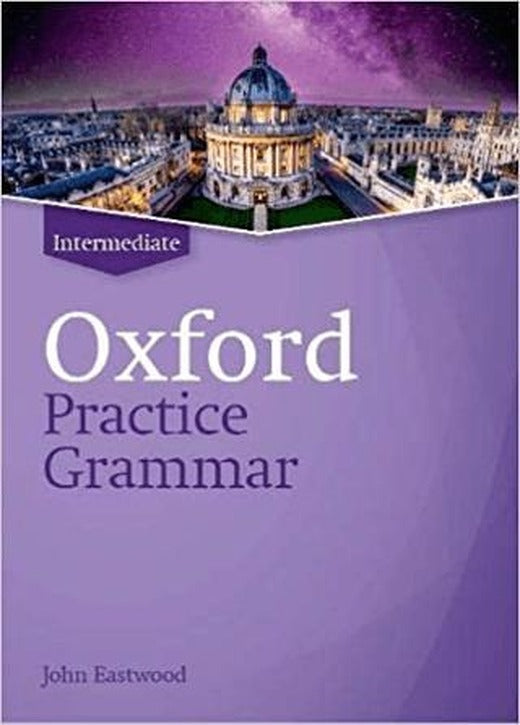 Oxford Practice Grammar Intermediate without Answers