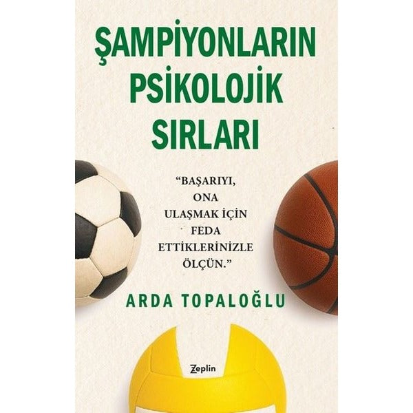 Şampiyonların Psikolojik Sırları | Zeplin Kitap (İnce Kapak)