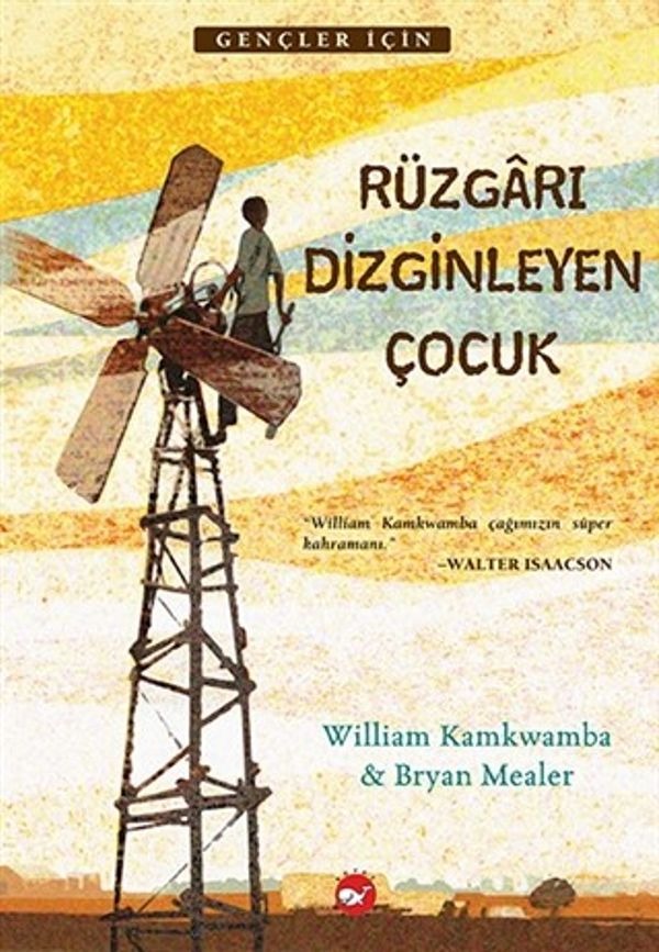 Rüzgarı Dizginleyen Çocuk | Beyaz Balina Yayınları