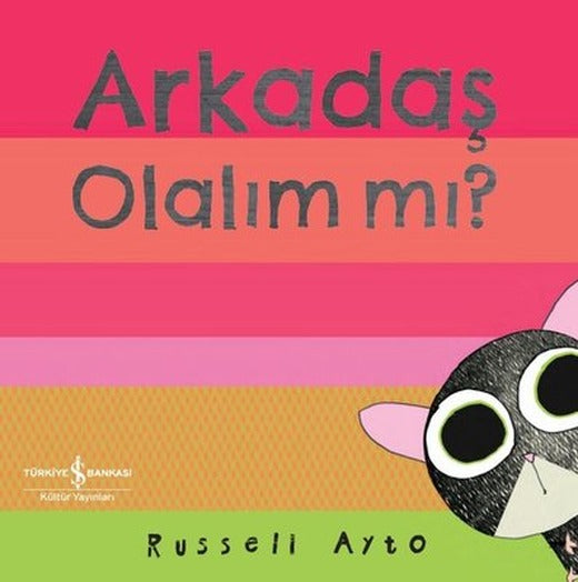 Arkadaş Olalım mı? | İş Bankası Kültür Yayınları