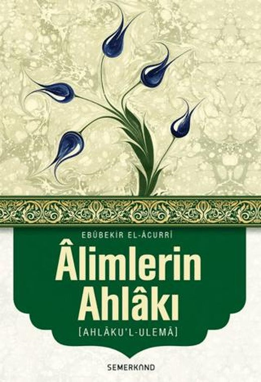 Alimlerin Ahlakı | Semerkand Yayınları (Ciltsiz)