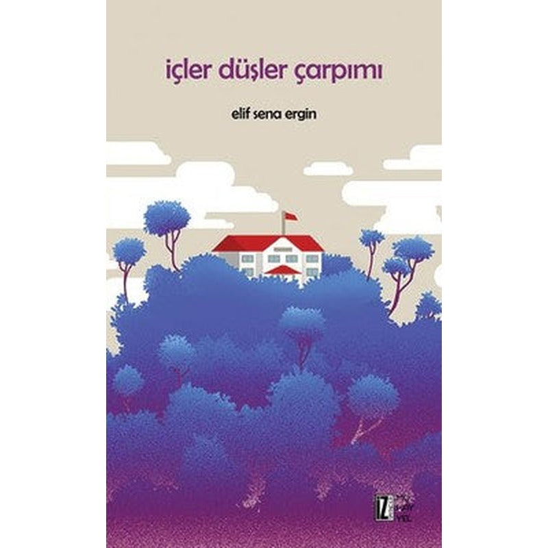 İçler Düşler Çarpımı | İz Yayıncılık