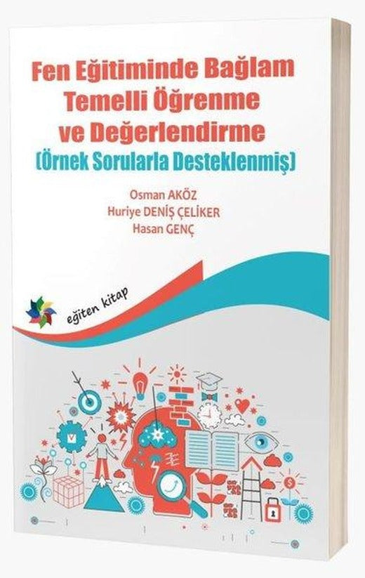 Fen Eğitiminde Bağlam Temelli Öğrenme ve Değerlendirme - Örnek Sorularla Desteklenmiş | Eğiten Kitap (İnce Kapak)