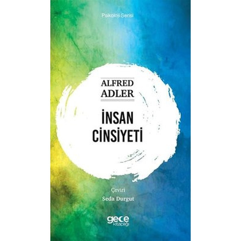 İnsan Cinsiyeti - Psikoloji Serisi | Gece Kitaplığı