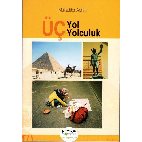 Üç Yol Üç Yolculuk