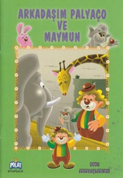 Arkadaşım Palyaço ve Maymun | Polat Kitapçılık (Ciltsiz)