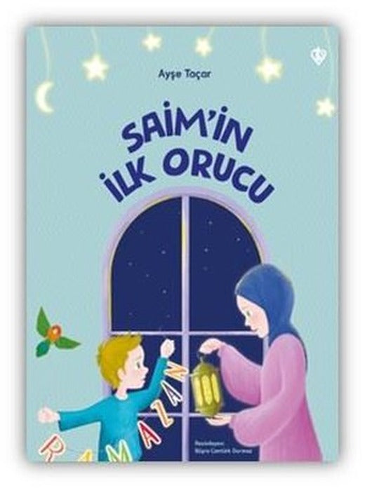 Saim'in İlk Orucu | Türkiye Diyanet Vakfı Yayınları (İnce Kapak)