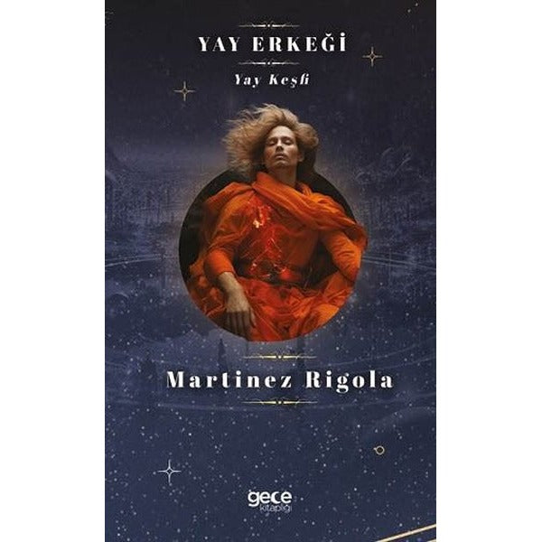 Yay Erkeği - Yay Keşfi | Gece Kitaplığı (Cep Boy)