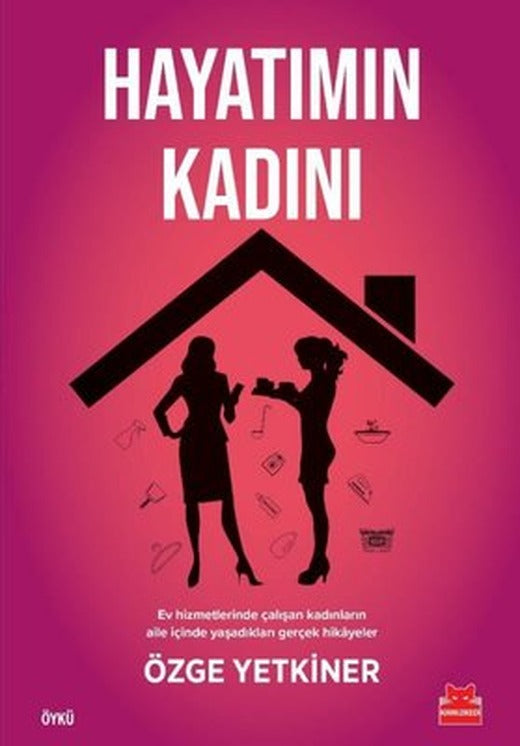 Hayatımın Kadını | Kırmızı Kedi