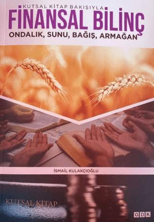 Kutsal Kitap Bakışıyla Finansal Bilinç