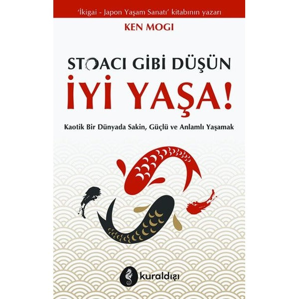 Stoacı Gibi Düşün İyi Yaşa! | Kuraldışı Yayınları (İnce Kapak)