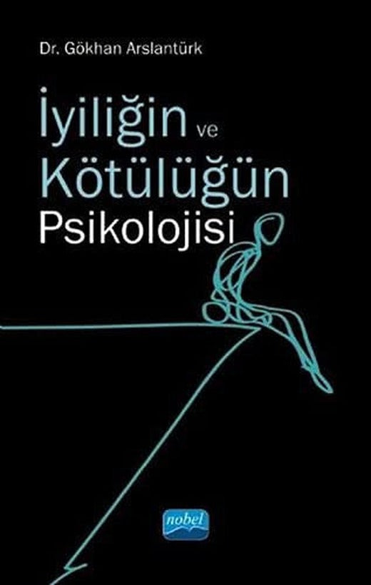 İyiliğin ve Kötülüğün Psikolojisi | Nobel Akademi Yayıncılık