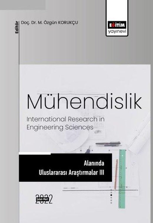 Mühendislik Alanında Uluslararası Araştırmalar 3 | Eğitim Yayınevi (İnce Kapak)