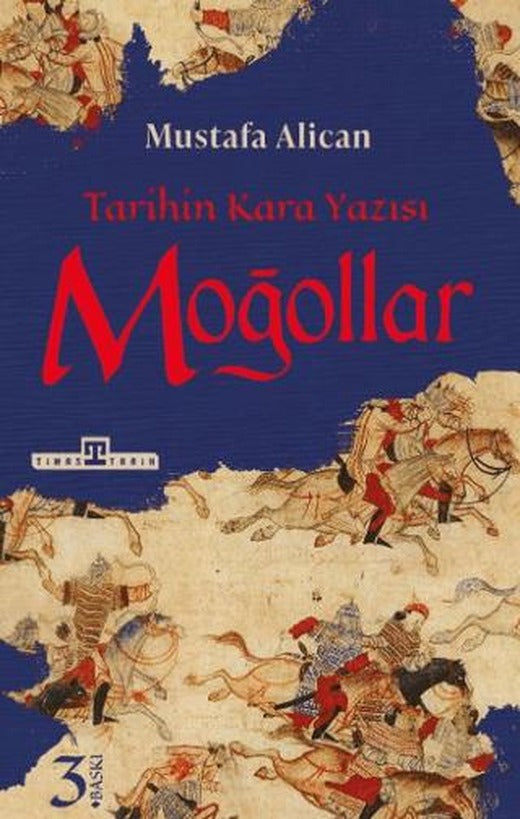 Moğollar - Tarihin Kara Yazısı | Timaş Tarih (Ciltsiz)