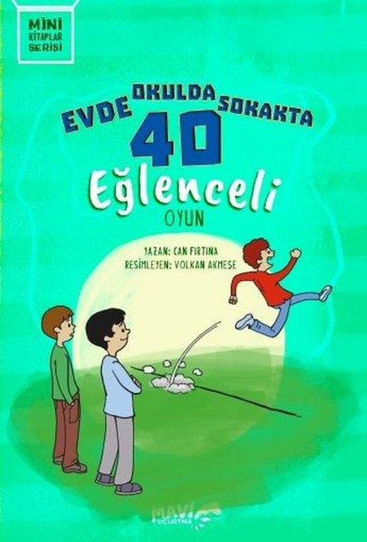 Evde Okulda Sokakta 40 Eğlenceli Oyun - Mini Kitaplar Serisi | Mavi Uçurtma (İnce Kapak)