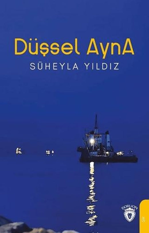 Düşsel Ayna | Dorlion Yayınları (Ciltsiz)