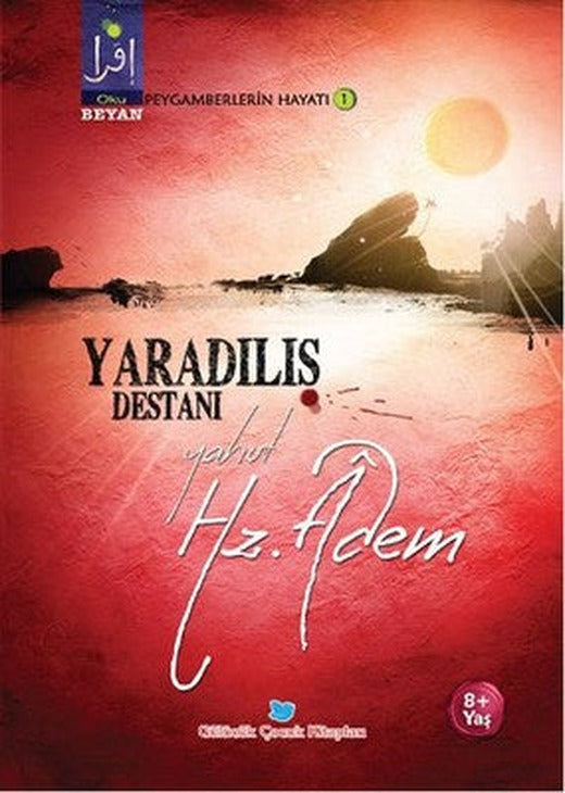 Yaratılış Destanı Yahut Hz. Adem | Beyan Çocuk