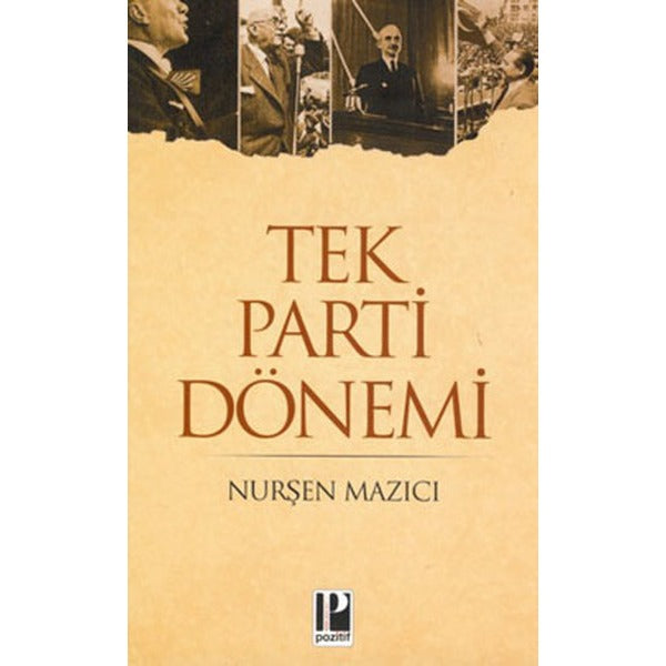 Tek Parti Dönemi | Pozitif Yayıncılık (İnce Kapak)