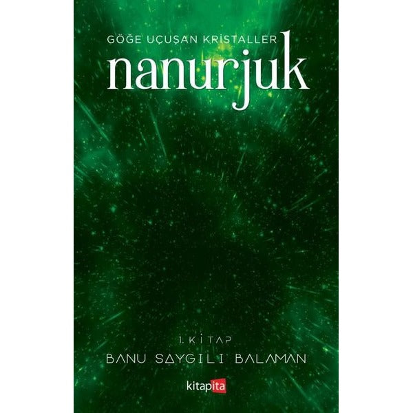 Nanurjuk 1 - Göğe Uçuşan Kristaller