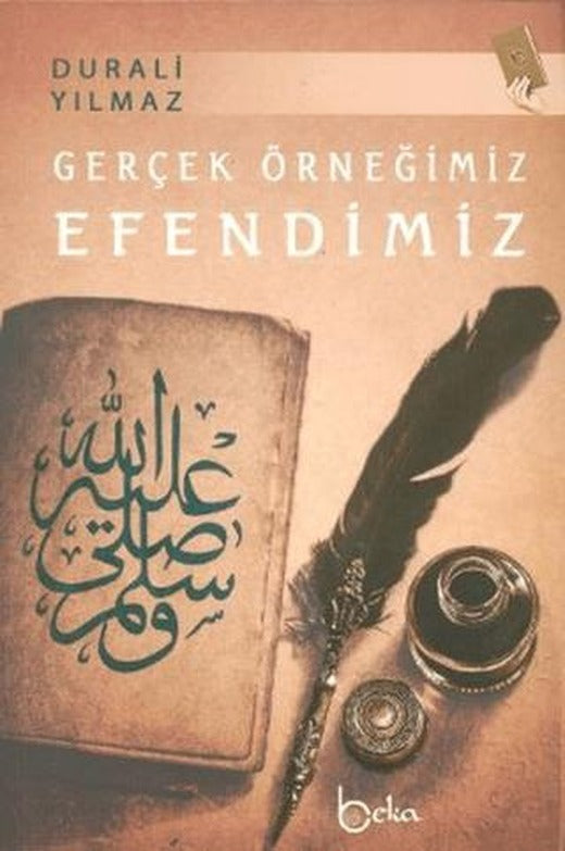 Gerçek Örneğimiz Efendimiz | Beka Yayınları (Ciltsiz)