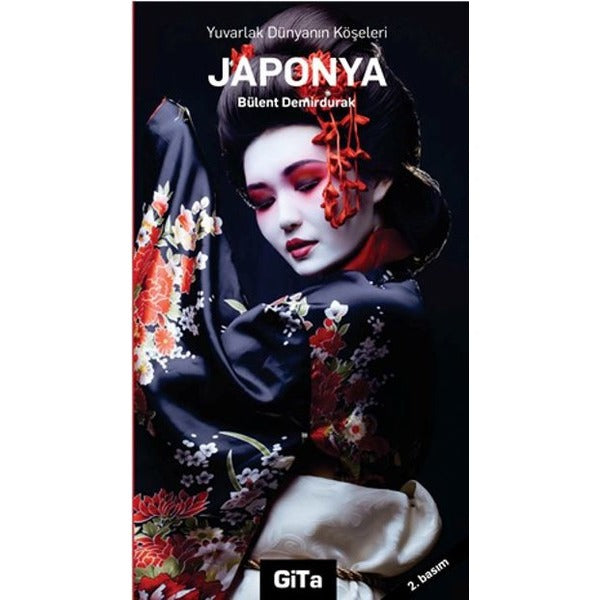 Japonya | Gita Yayınevi - Gezi - İzlenim Dizisi (e-Kitap)