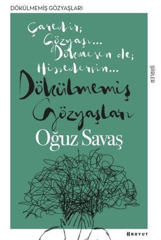 Dökülmemiş Gözyaşları | Boyut Yayın Grubu (İnce Kapak)